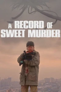 A Record Of Sweet Murderer (A Record Of Sweet Murderer) [2014]