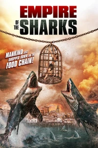Đế Chế Cá Mập (Empire of the Sharks) [2017]