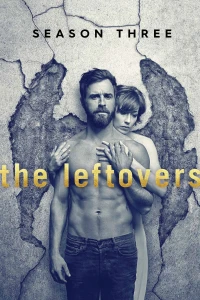 Những Người Bị Bỏ Lại (Phần 3) (The Leftovers (Season 3)) [2017]